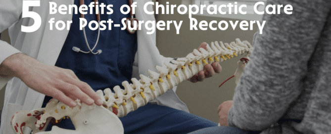 5 Benefits of chiropractic care for post-surgery recovery