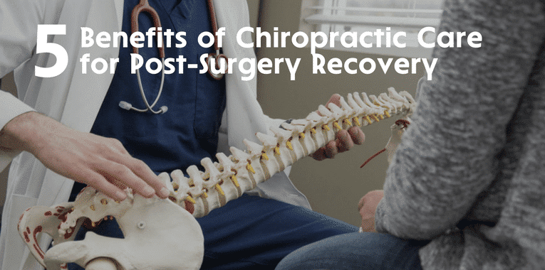 5 Benefits of chiropractic care for post-surgery recovery
